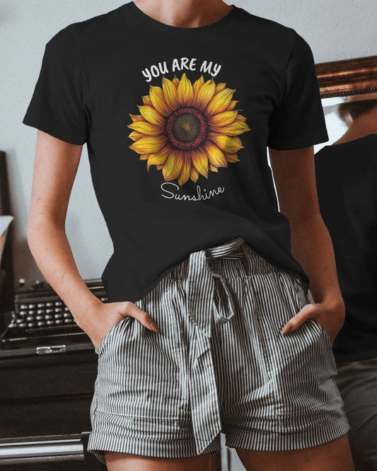 You are my Sunshine T-Shirt