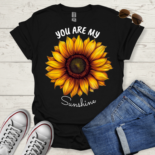 You are my Sunshine T-Shirt