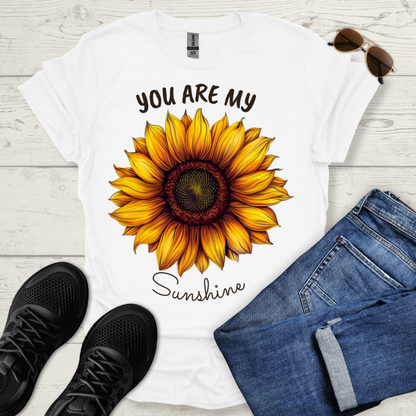 You are my Sunshine T-Shirt